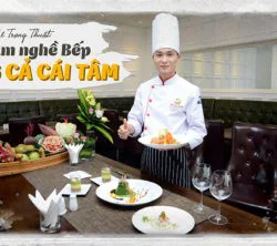 Lê Trọng Thuật - Học Và Làm Nghề Bếp Bằng Cả Cái Tâm
